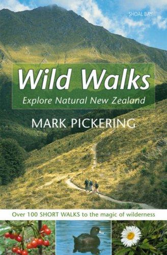 Wild Walks: Exploring Natural New Zealand