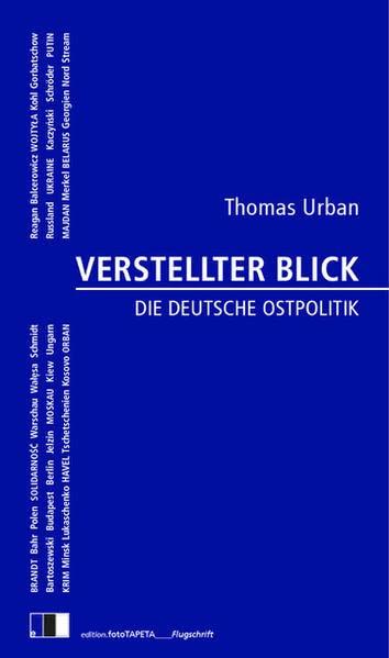 VERSTELLTER BLICK: Die deutsche Ostpolitik