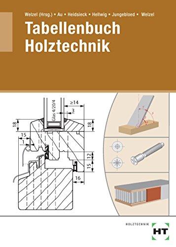 Tabellenbuch Holztechnik: Lehrbuch