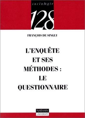 L'enquête et ses méthodes. Le questionnaire