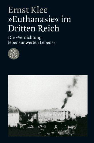 »Euthanasie« im Dritten Reich: Die »Vernichtung lebensunwerten Lebens«