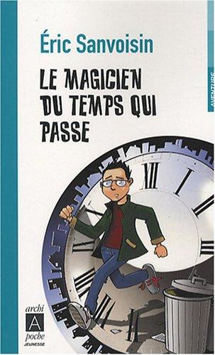 Le magicien du temps qui passe