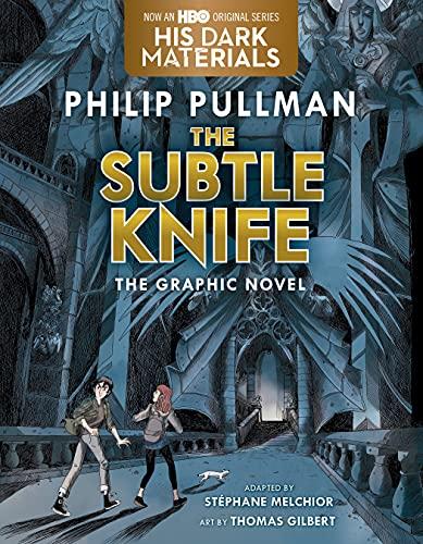 The Subtle Knife Graphic Novel (His Dark Materials, Band 2)