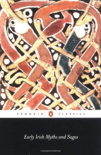 Early Irish Myths and Sagas (Penguin Classics)