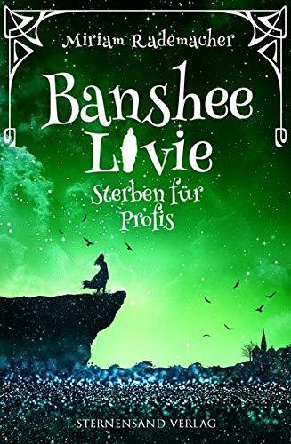 Banshee Livie (Band 3): Sterben für Profis