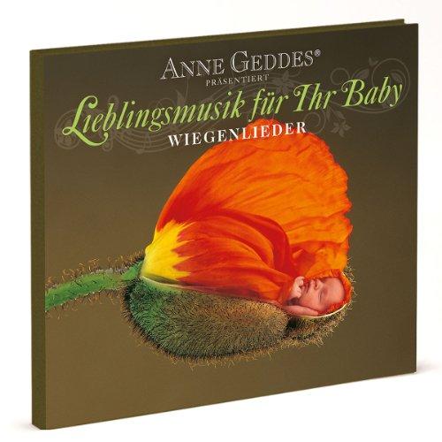 Anne Geddes präsentiert Lieblingsmusik für Ihr Baby - 04: Wiegenlieder