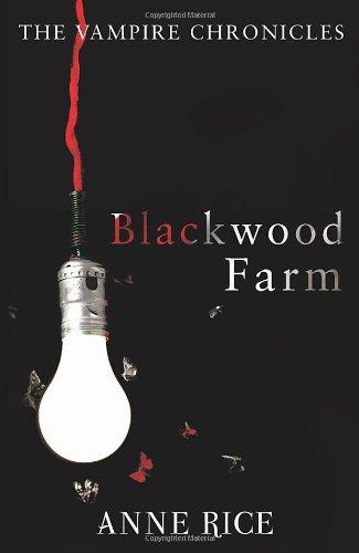 Blackwood Farm: The Vampire Chronicles