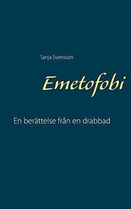 Emetofobi: En berättelse från en drabbad