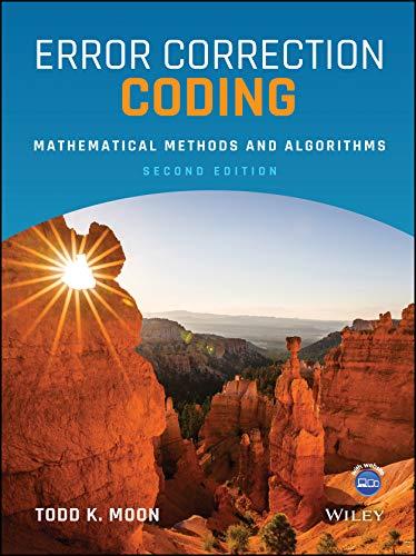 Error Correction Coding: Mathematical Methods and Algorithms