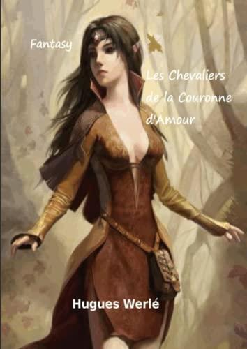 Les Chevaliers de la Couronne d'Amour