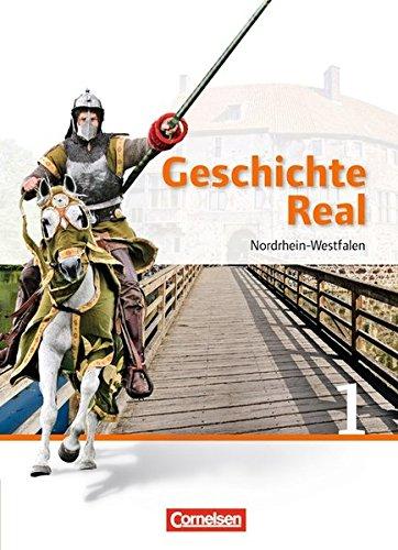 Geschichte Real - Nordrhein-Westfalen: Band 1: 6. Schuljahr - Schülerbuch