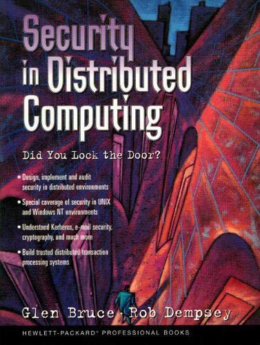 Bruce, G: Security In Distributed Computing: Did You Lock the Door? (HP Professional)