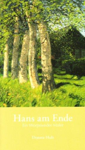 Hans am Ende: Ein Worpsweder Maler