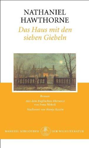 Das Haus mit den sieben Giebeln: Roman