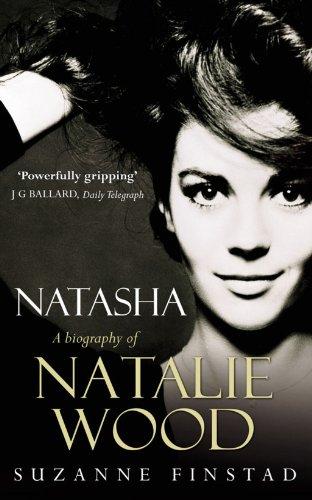 Natasha: The Biography of Natalie Wood