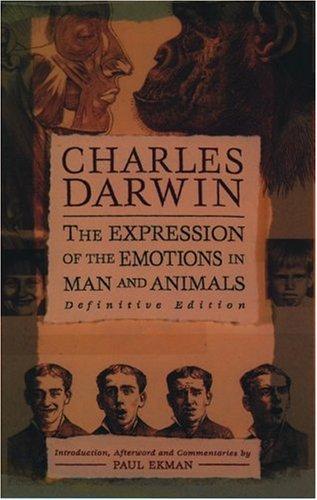 The Expression of the Emotions in Man and Animals