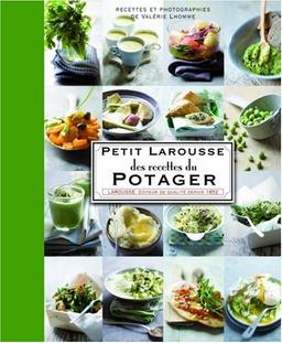 Petit Larousse des recettes du potager