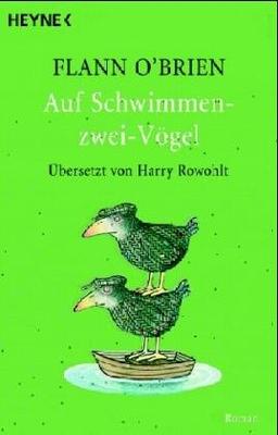 Auf Schwimmen-zwei-Vögel: Roman