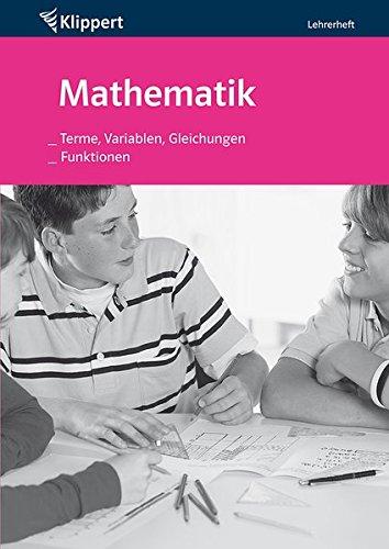 Terme, Variablen, Gleichungen | Funktionen: Sekundarstufe 7-8. Lehrerheft (7. und 8. Klasse) (Klippert Sekundarstufe)