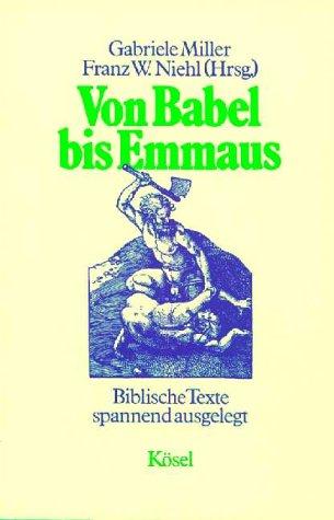 Von Babel bis Emmaus