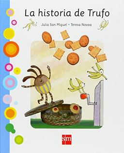 La historia de Trufo (La dulce)