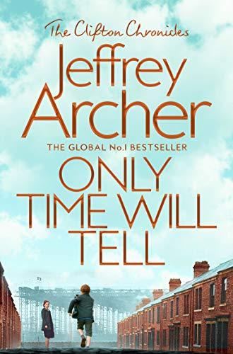 Only Time Will Tell (The Clifton Chronicles, Band 1)