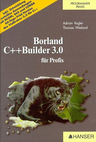 Borland C++ Builder 3.0: für Profis