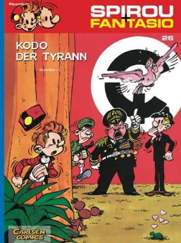 Spirou & Fantasio, Band 26: Kodo der Tyrann: (Neuedition)