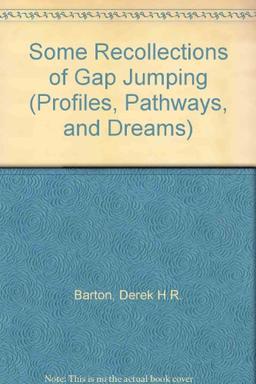 Some Recollections of Gap Jumping (Profiles, Pathways, & Dreams)