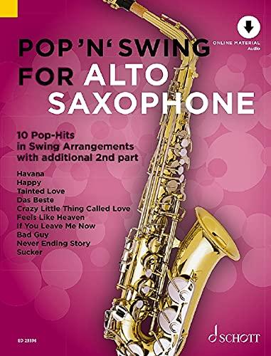 Pop 'n' Swing For Alto Saxophone: 12 Pop-Hits in Swing Arrangements zusätzlich mit 2. Stimme. 1-2 Alt-Saxophone. (Pop for Alto Saxophone)