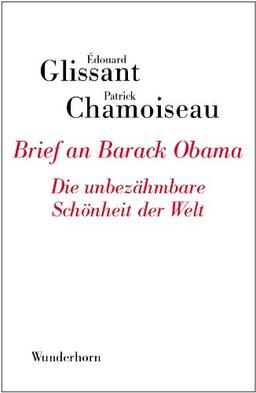 Brief an Barack Obama: Die unbezähmbare Schönheit der Welt