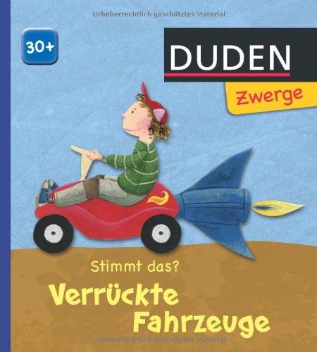 Stimmt das? Verrückte Fahrzeuge: ab 30 Monaten