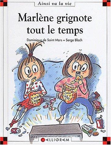 Marlène grignote tout le temps