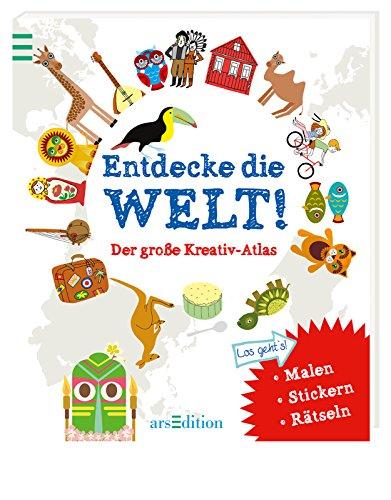 Entdecke die Welt! Der große Kreativ-Atlas