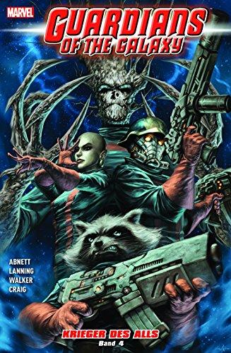 Guardians of the Galaxy: Krieger des Alls: Bd. 4