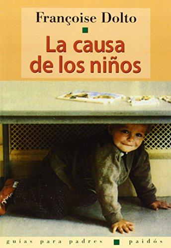 La causa de los niños (Guias Para Padres, Band 25)