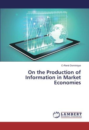 On the Production of Information in Market Economies