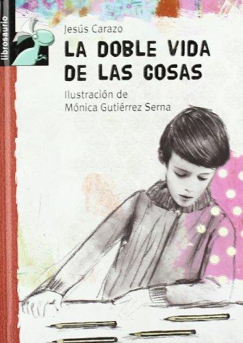 La doble vida de las cosas (Librosaurio)