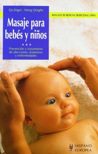 Masaje para bebés y niños (Manuales de medicina tradicional china)