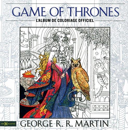 Game of thrones : l'album de coloriage officiel