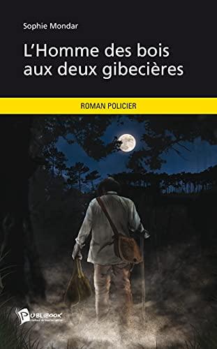 L'Homme des bois aux deux gibecières