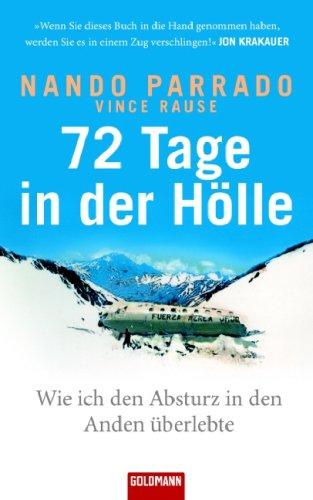 72 Tage in der Hölle: Wie ich den Absturz in den Anden überlebte