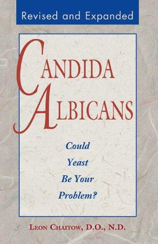 Candida Albicans: Could Yeast Be Your Problem?