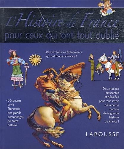 L'histoire de France pour ceux qui ont tout oublié