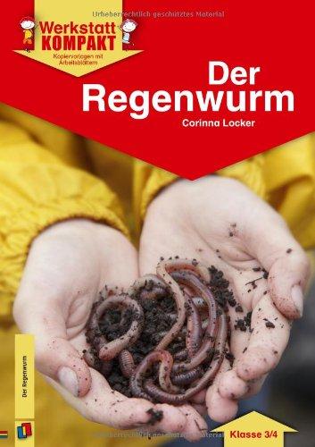 Werkstatt kompakt: Der Regenwurm. Kopiervorlagen mit Arbeitsblättern