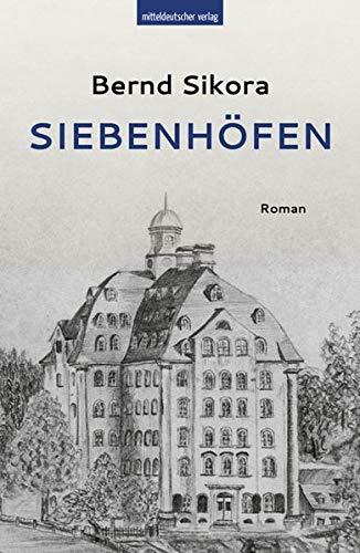 Siebenhöfen: Roman