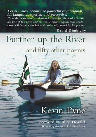 Further Up the River and Fifty Other Poems