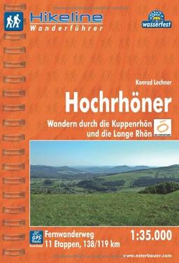 Hikeline Fernwanderweg Hochrhöner (180 km), Wandern durch die Kuppenrhön und die Lange Rhön, 1 : 35 000, wasserfest und reißfest, GPS zum Download