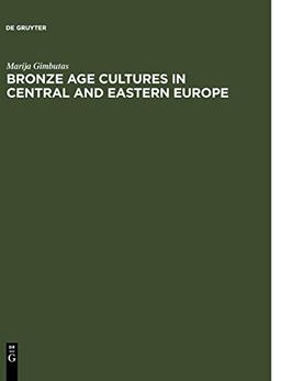 Bronze Age cultures in Central and Eastern Europe