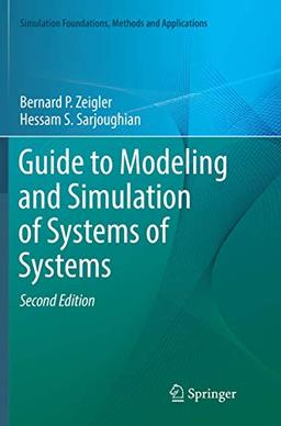 Guide to Modeling and Simulation of Systems of Systems (Simulation Foundations, Methods and Applications)